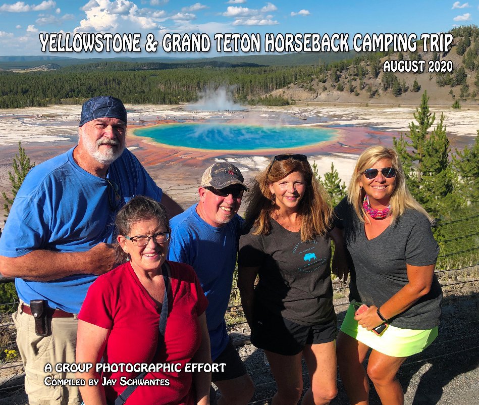 Ver Yellowstone Horsepack Camping Trip 2020 por Compiled by Jay Schwantes