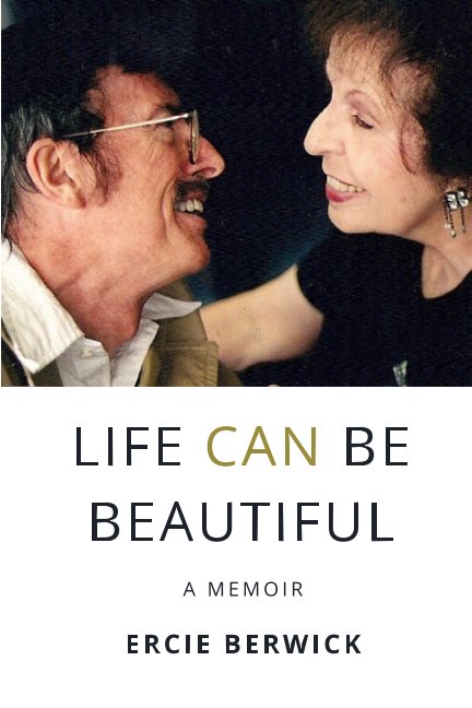 Ver Life Can Be Beautiful por Ercie Berwick