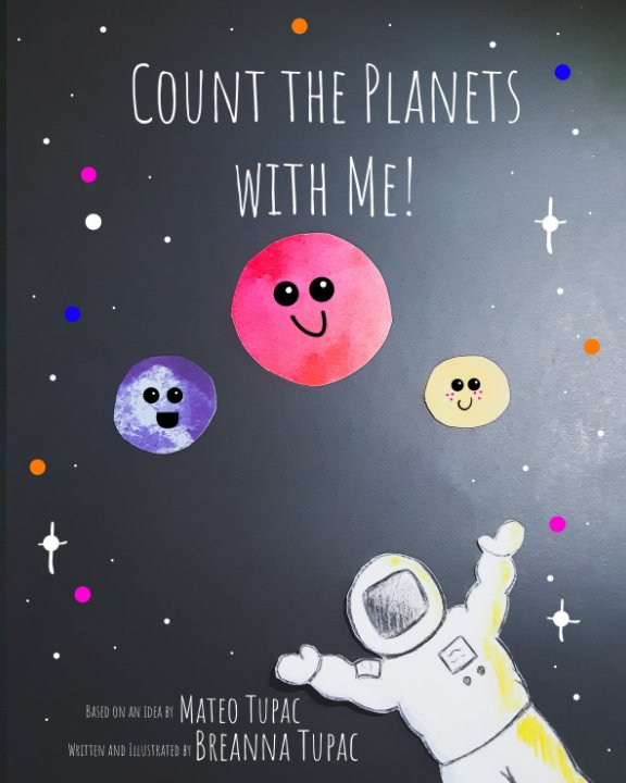 Visualizza Count the Planets with Me! di Breanna Tupac, Mateo Tupac