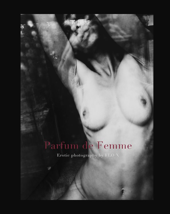 View Parfum De Femme: erotica by Flo X