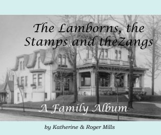 The Lamborns, the Stamps, and the Zangs, A Family Album book cover