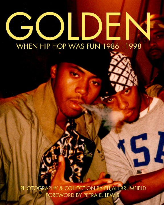 GOLDEN Diary of a Hip Hop Kid  Photography by ERIK ELIJAH BRUMFIELD nach ERIK ELIJAH BRUMFIELD anzeigen
