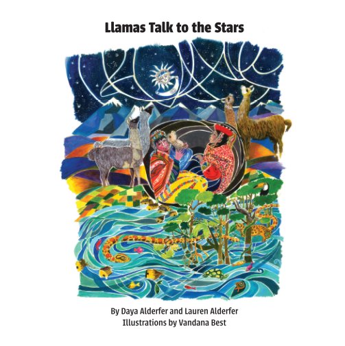 View When Llamas Talked to the Stars by Daya and Lauren Alderfer