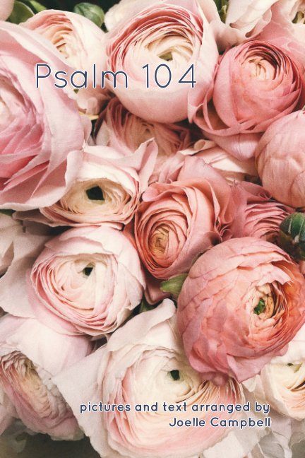 Psalm 104 nach Joelle Campbell anzeigen