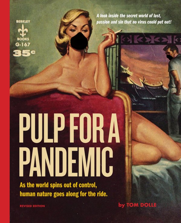View Pulp for a Pandemic (V2) by Tom Dolle