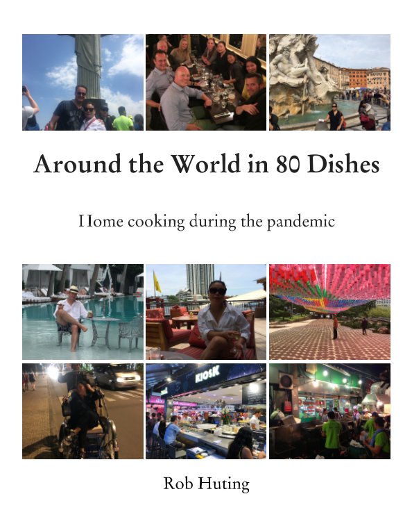 Visualizza Around the world in 80 dishes di Rob Huting