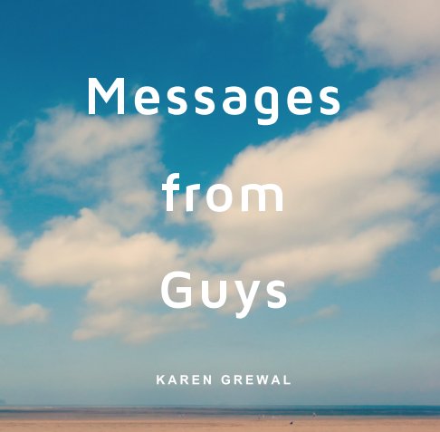Ver Messages from Guys por KAREN GREWAL