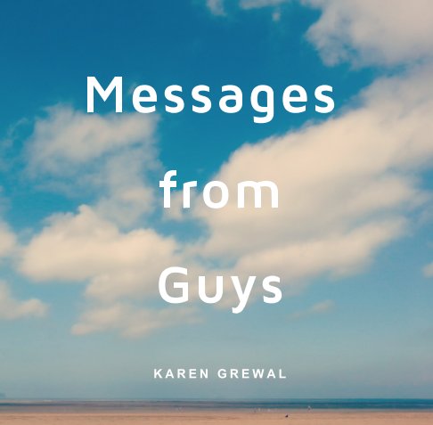 View Messages from Guys by KAREN GREWAL