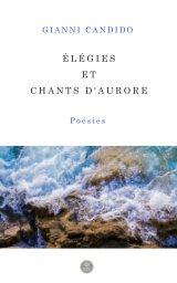 Élégies et Chants d'Aurore book cover