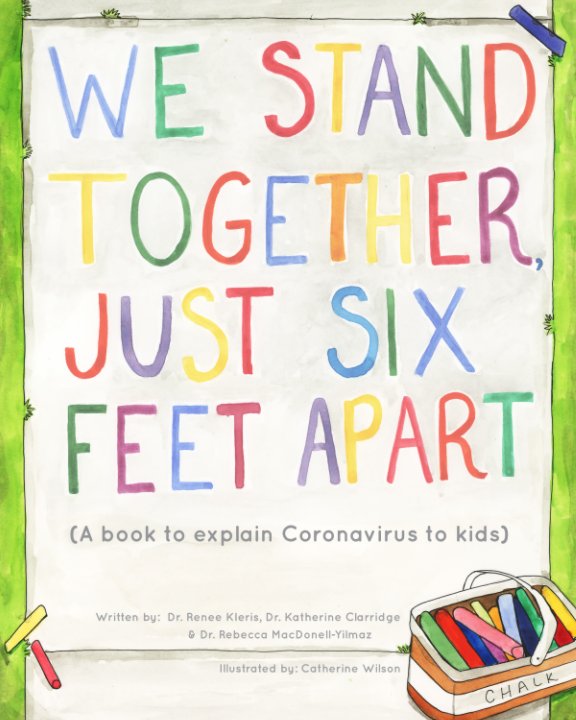 View We Stand Together Just Six Feet Apart by Dr. Renee Kleris