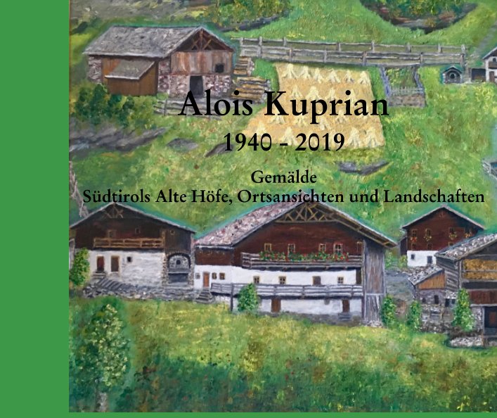 View Alois Kuprian by Renate Kuprian