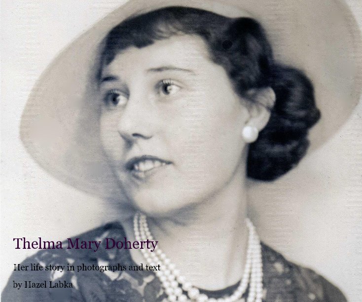 View Thelma Mary Doherty by Hazel Labka