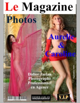 Le Magazine-Photos avec Aurelie et Caroline de Didier Jarlan Photographe Professionnel en Agence. book cover