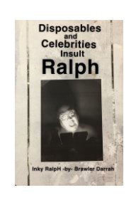 Disposables and Celebrities Insult Ralph book cover
