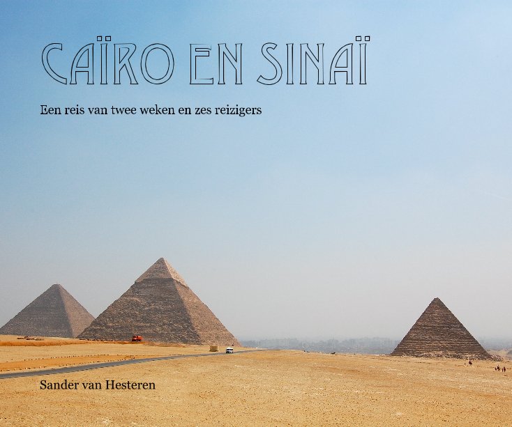 Ver Caïro en Sinaï por Sander van Hesteren