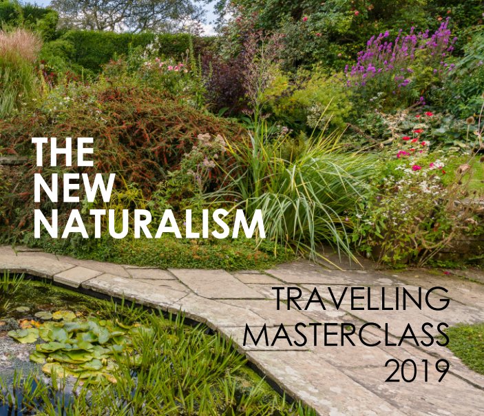 View The New Naturalism: Travelling Masterclass 2019 by Rod Laird