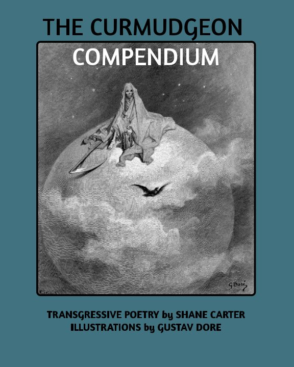 Bekijk The Curmudgeon Compendium op SHANE CARTER