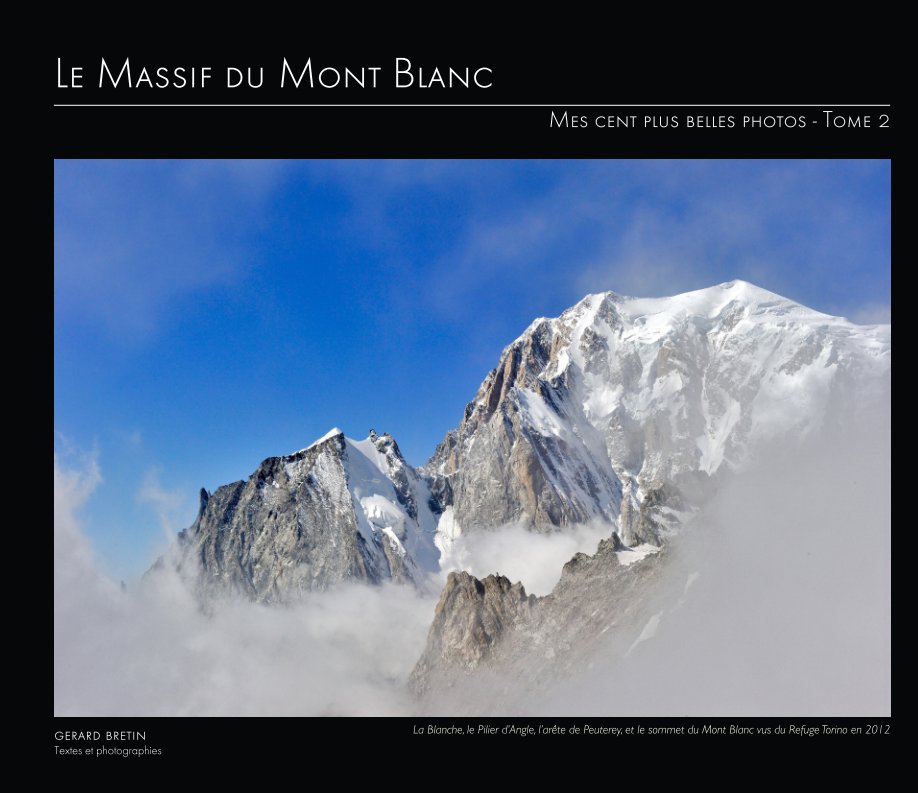 View Le Massif du Mont Blanc - Tome 2 by Gérard Bretin