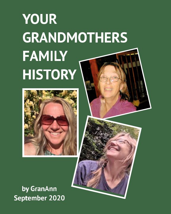 Ver Your Grandmothers Family History por Ann Greene Smullen