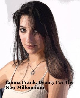 Emma Frank: Beauty For The New Millennium book cover