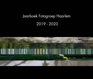 Jaarboek Fotogroep Haarlem 2019-2020 book cover