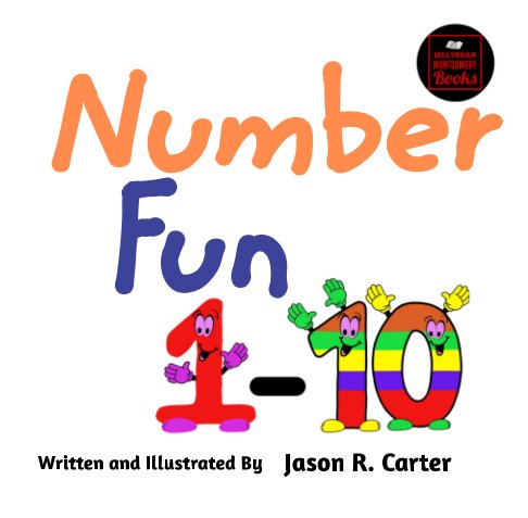 View Number Fun 1 - 10 by Jason R. Carter