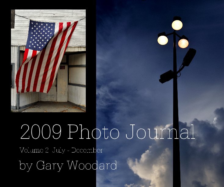 View 2009 Photo Journal by Gary Woodard
