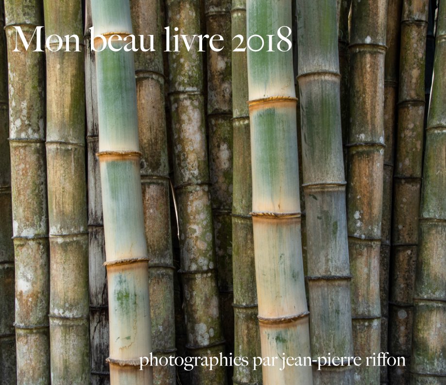 View Mon beau livre 2018 by jean-pierre riffon