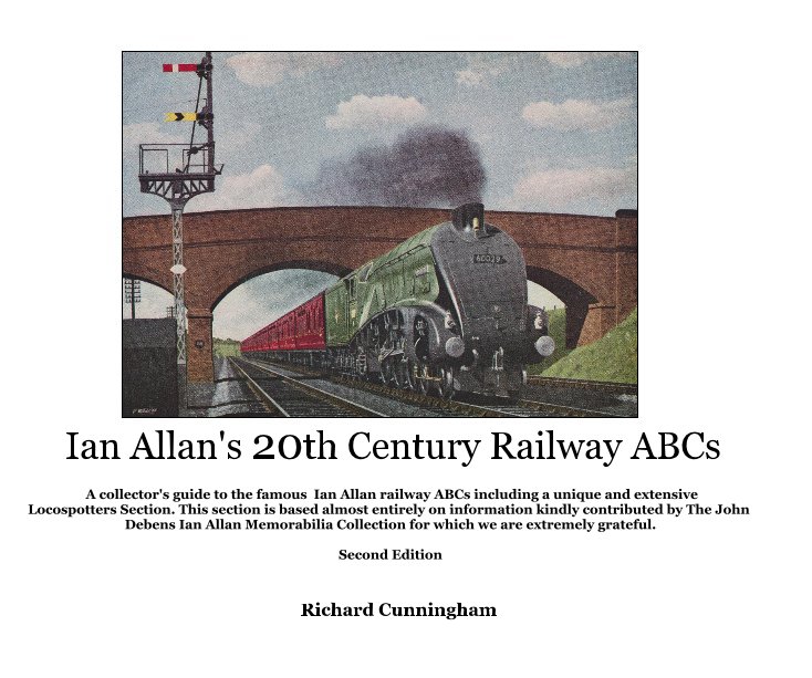 Bekijk Ian Allan's 20th Century Railway ABCs op Richard Cunningham