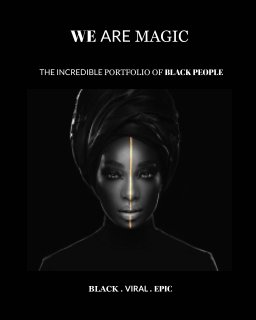 We Are Magic - BLACK . VIRAL . EPIC book cover