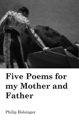 Five Poems for my Mother and Father book cover