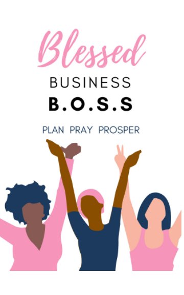 View Blessed Business BOSS by Mariah Thorpe