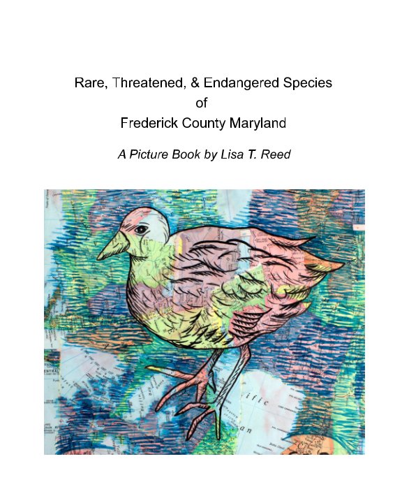 Ver Rare, Threatened, and Endangered Species of Frederick County, Maryland por Lisa T. Reed