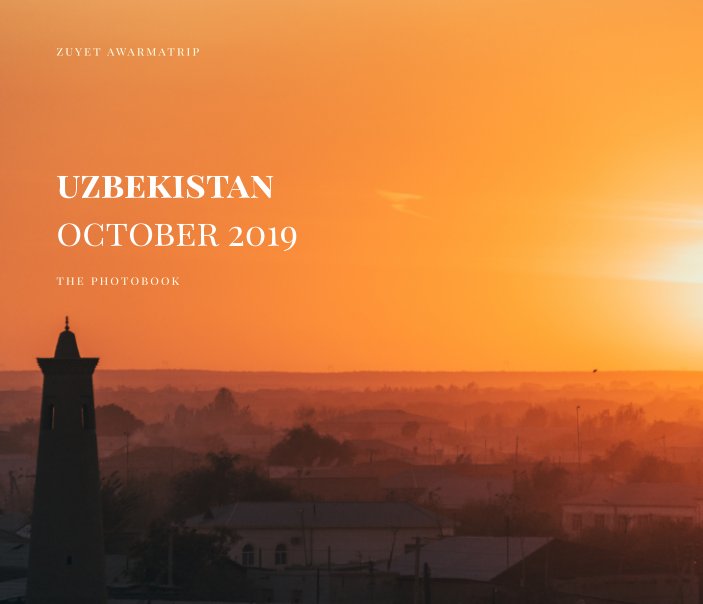 View Uzbekistan, October 2019 by Zuyet Awarmatik
