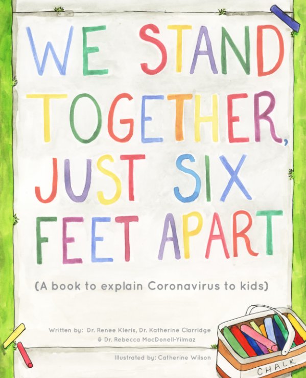 Visualizza We Stand Together Just Six Feet Apart (Hardcover) di Dr. Renee Kleris