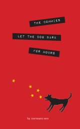 The Commies let the dog bark for hours book cover