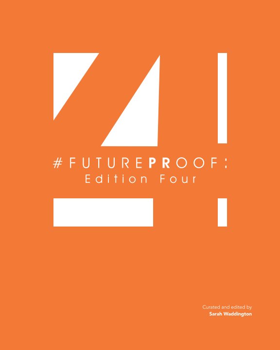 Ver #FuturePRoof: Edition Four por Sarah Waddington
