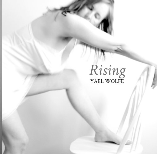 View Rising by Yael Wolfe