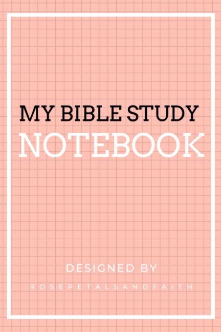 Ver My Bible Study Notebook - Pink por Rosepetalsandfaith