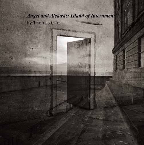 Angel and Alcatraz: Island of Internment nach Thomas Carr anzeigen