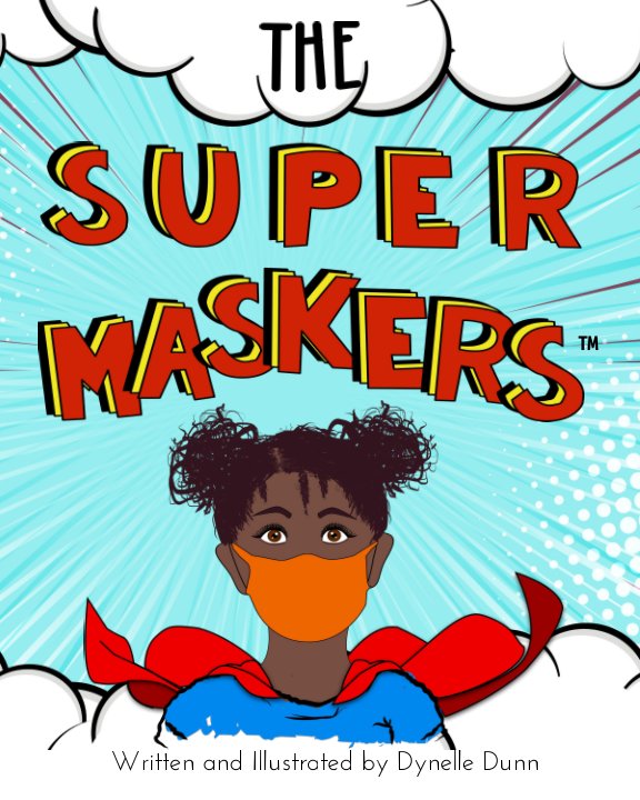 View The Supermaskers by Dynelle Dunn