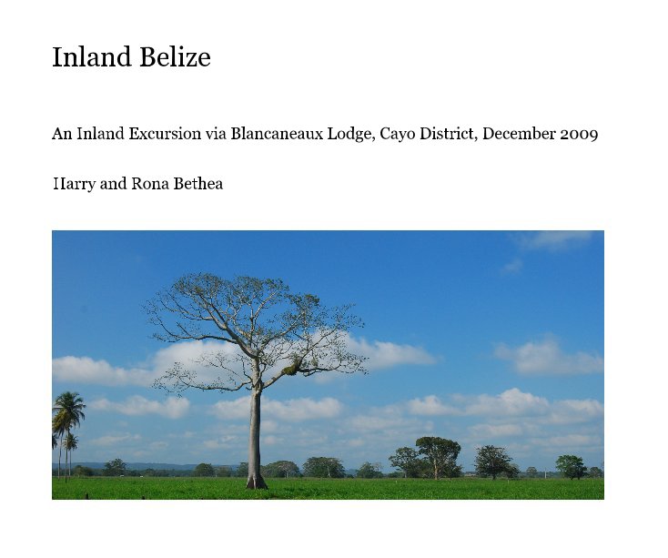 Ver Inland Belize por Harry and Rona Bethea