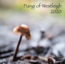Fungi of Westleigh 2020 book cover