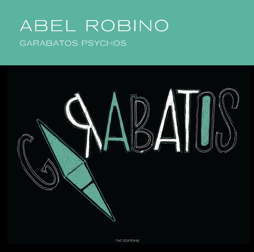 View Garabatos Psychos by Abel Robino