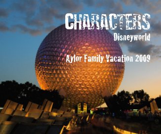 Characters Disneyworld Aylor Family Vacation 2009 book cover