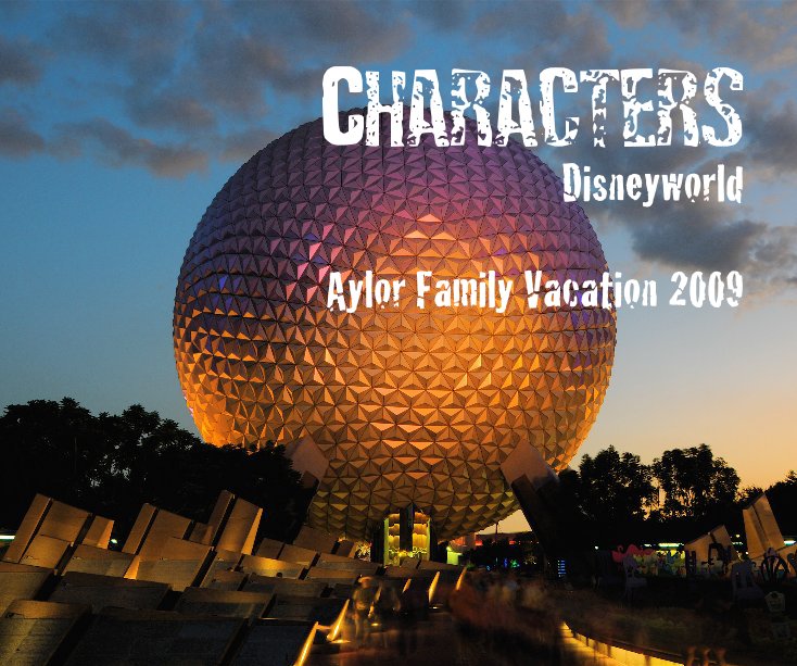 Ver Characters Disneyworld Aylor Family Vacation 2009 por Steve Aylor