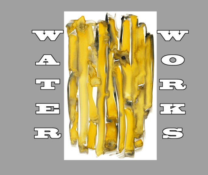 Ver Water Works por Timothy Hearsum