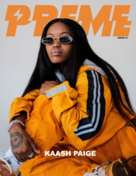 Preme Magazine Issue 21 - Kaash Paige, Paloma Ford, Tyla Yaweh, Jackboy book cover