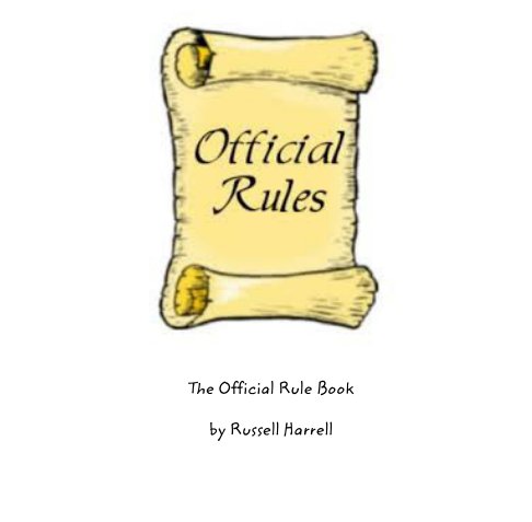 Visualizza Rule Book di Russell Harrell, Carol Harrell