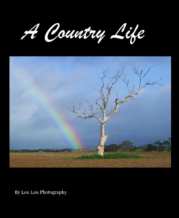 Visualizza A Country Life di Lou Lou Photography